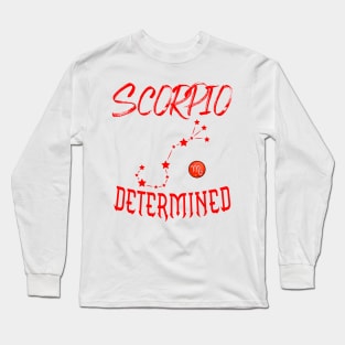 Scorpio Determined Long Sleeve T-Shirt